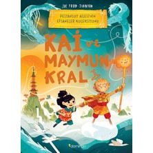 Kai ve Maymun Kral: Destansoy Ailesi'nin Efsaneler Koleksiyonu 3