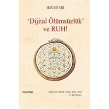 'dijital Ölümsüzlük' ve Ruh! (Ciltli) (Kapak Değişebilir)