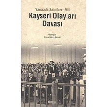 Yassıada Zabıtları-8: Kayseri Olayları Davası