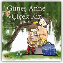 Güneş Anne ve Çiçek Kız