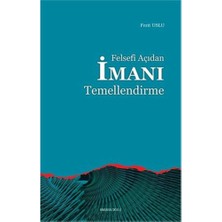 Felsefi Açıdan Imanı Temellendirme