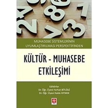 Muhasebe Sistemlerinin Uyumlaştırılması Perspektifinden Kültür-Muhasebe Etkileşimi