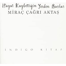 Hayat Kaybettiğin Yerden Başlar