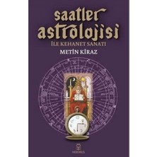 Saatler Astrolojisi ile Kehanet Sanatı