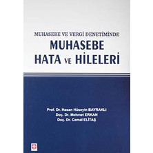 Muhasebe Hata ve Hileleri: Muhasebe ve Vergi Denetiminde