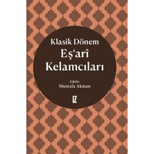 İz Yayıncılık Klasik Dönem Eş’ari Kelamcıları