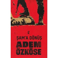 İz Yayıncılık Şam’a Dönüş