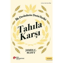 Pusat Tahıla Karşı - Ilk Devletlerin Derin Tarihi