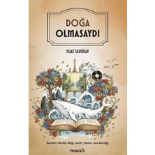 Pusat Doğa Olmasaydı
