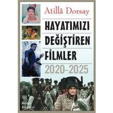 Pusat Hayatımızı Değiştiren Filmler 2020-2025