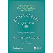Değerleme Için Küçük Kitap: Bir Şirket Değerlemesi ve Hisse Seçimi Nasıl Yapılır, Nasıl Kar Edilir?