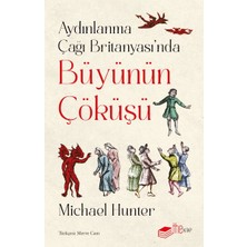 Pusat Aydınlanma Çağı Britanyası’nda Büyünün Çöküşü