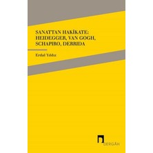 Pusat Sanattan Hakikate: Heidegger, Van Gogh, Schapiro, Derrida