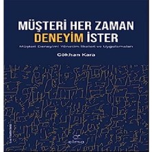 Müşteri Her Zaman Deneyim Ister