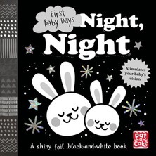 First Baby Days: Night, Night: A Touch-And-Feel Board Book For Your Baby To Explore (Kapak Değişebilir)