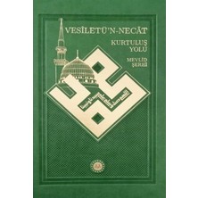 Vesiletü’n-Necat Kurtuluş Yolu Mevlid Şerhi