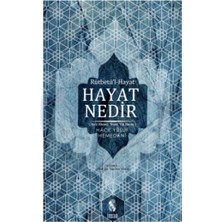 Hayat Nedir?: Rutbetü'l-Hayat