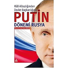 Kgb Albaylığından Devlet Başkanlığına Putin Dönemi Rusya