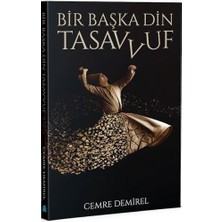Bir Başka Din - Tasavvuf