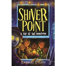 Shiver Point: A Tap At The Window