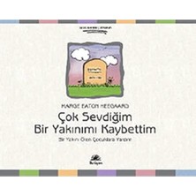 Çok Sevdiğim Bir Yakınımı Kaybettim: Bir Yakını Ölen Çocuklara Yardım