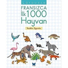 Larousse Fransızca Ilk 1000 Hayvan: Küçüklere Uygundur