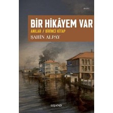 Bir Hikayem Var - Anılar - Birinci Kitap