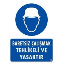 Tuba Toptaş Baret Giy Uyarı Levhası 25X35 Kod:24