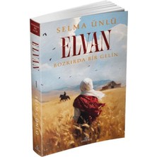 Senson Elvan: Bozkırda Bir Gelin