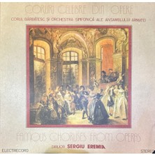Kadıköy Plak Kulübü Corul Bărbătesc Al Ansamblului Armatei* Și Orchestra Simfonică A Ansamblului Armatei* , Dirijor: Sergiu Eremia – Coruri Celebre Din Opere = Famous Choruses From Operas