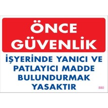 Pazarcan Yanıcı ve Parlayıcı Madde Uyarı Levhası 25X35 KOD:880