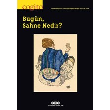 Hatıra Kutusu Cogito Dergisi Sayı: 119 Bugün, Sahne Nedir?