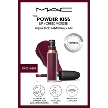 M.A.C Powder Kiss Lip & Cheek Mousse Dudak ve Yanaklar Için Buğulu Mat Ruj - Date Night
