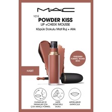 M.A.C Powder Kiss Lip & Cheek Mousse Dudak ve Yanaklar Için Buğulu Mat Ruj - Habit