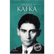 Getittir Saatlik Tarih - Franz Kafka (Baştan Sona Bir Hayat)
