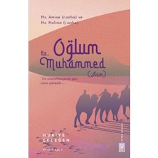Getittir Oğlum Hz. Muhammed (Asm)
