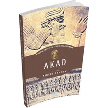 Getittir Akad - Medeniyete Yön Veren Uygarlıklar