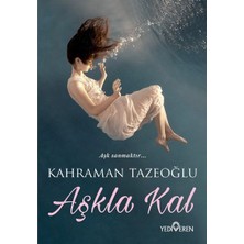 Getittir Aşkla Kal