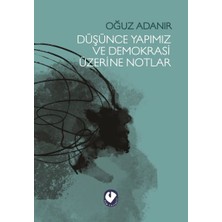 Getittir Düşünce Yapımız ve Demokrasi Üzerine Notlar