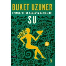 Getittir Uyumsuz Defne Kamanın Maceraları - Su