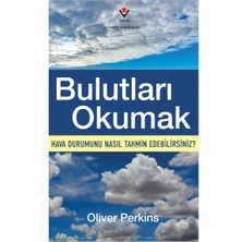 Getittir Bulutları Okumak - Hava Durumunu Nasıl Tahmin Edebilirsiniz?