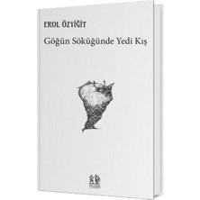 Getittir Göğün Söküğünde Yedi Kış