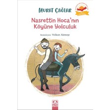 Getittir Nasrettin Hoca’nın Köyüne Yolculuk