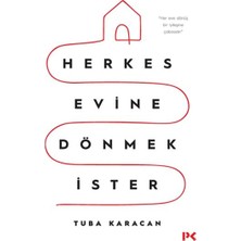 Getittir Herkes Evine Dönmek Ister