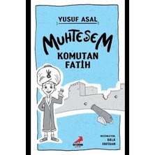 Getittir Muhteşem Komutan Fatih