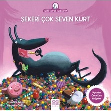 Getittir Anne Tavuk Anlatıyor - Şekeri Çok Seven Kurt