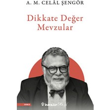 Getittir Dikkate Değer Mevzular
