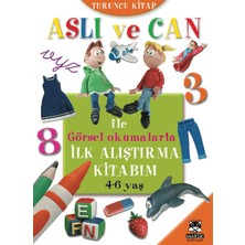 Getittir Aslı ve Can ile Görsel Okumalarla Ilk Alıştırma Kitabım - Turuncu Kitap (4-6 Yaş)