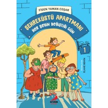 Getittir Şehreküstü Apartmanı 1 - Her Şeyin Değiştiği Gün