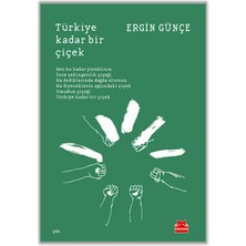 Getittir Türkiye Kadar Bir Çiçek